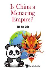Book cover of Is China A Menacing Empire? by Han Shih Toh