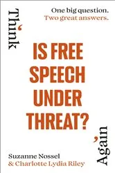Book cover of Is Free Speech Under Threat? by Charlotte Lydia Riley