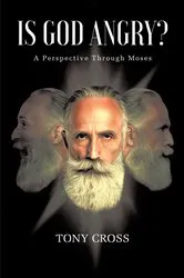 Book cover of Is God Angry? by Tony Cross