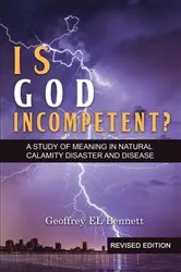 Book cover of Is God Incompetent? by Geoffrey E. L. Bennett