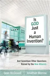 Book cover of Is God Just a Human Invention? by Sean McDowell