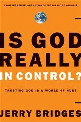 Book cover of Is God Really In Control? by Jerry Bridges