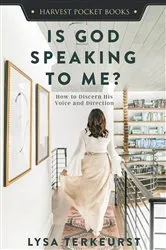 Book cover of Is God Speaking to Me? by Lysa TerKeurst