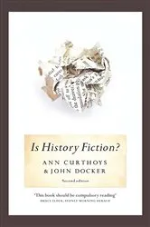 Book cover of Is History Fiction? by Ann Curthoys