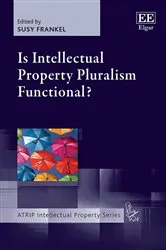 Book cover of Is Intellectual Property Pluralism Functional? by Unknown