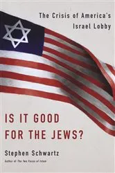 Book cover of Is It Good for the Jews? by Stephen Schwartz