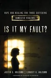 Book cover of Is It My Fault? by Lindsey A. Holcomb