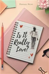 Book cover of Is It Really Love? by Danyail Hunt