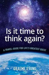 Book cover of Is It Time to Think Again? by Graeme Evans