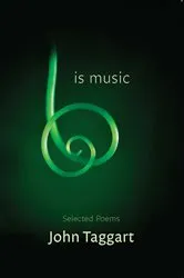 Book cover of Is Music by John Taggart