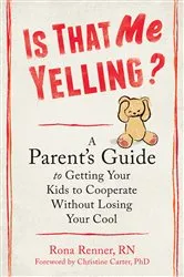 Book cover of Is That Me Yelling? by Rona Renner