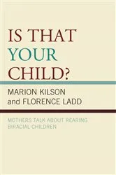 Book cover of Is That Your Child? by Marion Kilson
