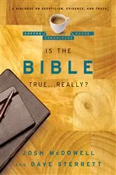 Book cover of Is the Bible True . . . Really? by Josh McDowell