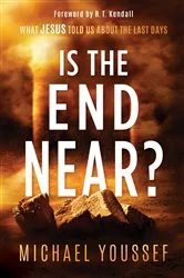 Book cover of Is The End Near? by Michael Youssef
