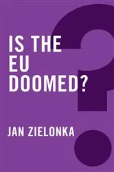Book cover of Is the EU Doomed? by Jan Zielonka