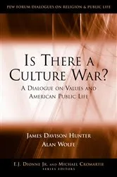 Book cover of Is There a Culture War? by James Davison Hunter