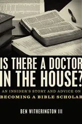 Book cover of Is there a Doctor in the House? by Ben Witherington III