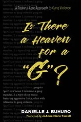 Book cover of Is There a Heaven for a “G”? by Danielle J. Buhuro