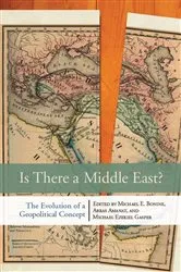 Book cover of Is There a Middle East? by Michael E. Bonine
