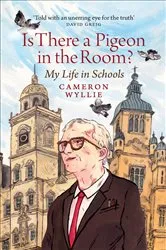 Book cover of Is There a Pigeon in the Room? by Cameron Wyllie