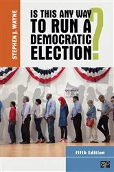 Book cover of Is This Any Way to Run a Democratic Election? (5th ed.) by Stephen J. Wayne