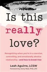 Book cover of Is This Really Love? by Leah Aguirre