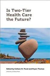 Book cover of Is Two-Tier Health Care the Future? by Unknown