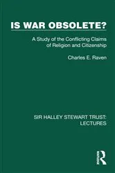 Book cover of Is War Obsolete? by Charles E. Raven