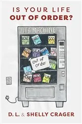 Book cover of Is Your Life Out of Order? by D. L. Crager
