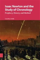 Book cover of Isaac Newton and the Study of Chronology by Cornelis Schilt