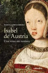 Book cover of Isabel de Austria by Manuel Lobo Cabrera