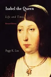 Book cover of Isabel the Queen (2nd ed.) by Peggy K. Liss