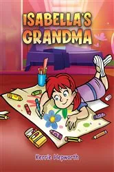 Book cover of Isabella's Grandma by Kerrie Hepworth