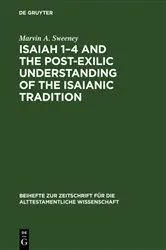 Book cover of Isaiah 1–4 and the Post-Exilic Understanding of the Isaianic Tradition by Marvin A. Sweeney