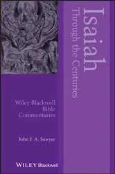 Book cover of Isaiah Through the Centuries by John F. A. Sawyer