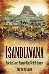 Book cover of Isandlwana by Adrian Greaves
