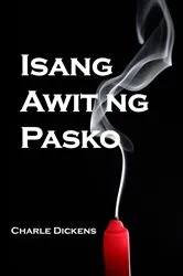 Book cover of Isang Awit ng Pasko by Charles Dickens