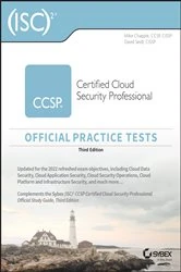 Book cover of ISC2 CCSP Certified Cloud Security Professional Official Practice Tests (3rd ed.) by Mike Chapple