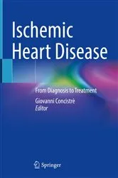 Book cover of Ischemic Heart Disease by Giovanni Concistrè