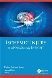 Book cover of Ischemic Injury by Thakur Gurjeet Singh