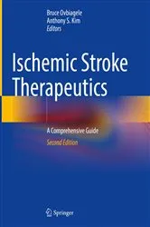 Book cover of Ischemic Stroke Therapeutics (2nd ed.) by Bruce Ovbiagele
