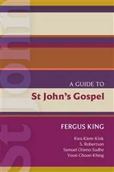Book cover of ISG 51: A Guide to St John's Gospel by Fergus King