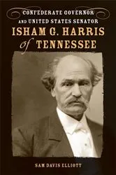 Book cover of Isham G. Harris of Tennessee by Unknown