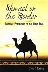 Book cover of Ishmael on the Border by Carol Bakhos