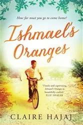Book cover of Ishmael's Oranges by Claire Hajaj