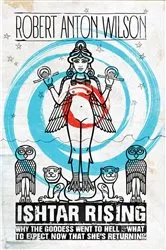 Book cover of Ishtar Rising (2nd ed.) by Robert  Anton Wilson