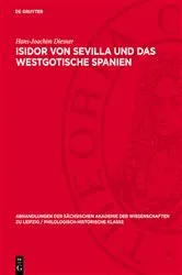 Book cover of Isidor von Sevilla und das westgotische Spanien by Hans-Joachim Diesner