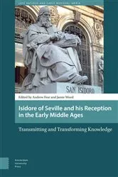 Book cover of Isidore of Seville and his Reception in the Early Middle Ages by Jamie Wood