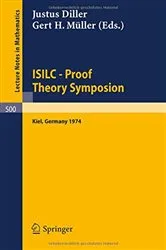 Book cover of ISILC - Proof Theory Symposion by J. Diller