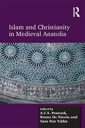 Book cover of Islam and Christianity in Medieval Anatolia by A.C.S. Peacock